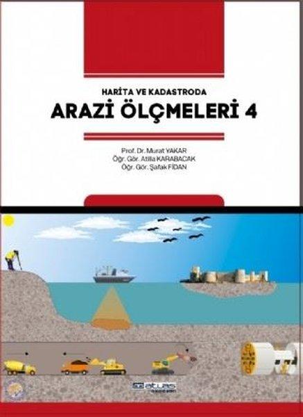 Harita ve Kadastroda Arazi Ölçmeleri-4 | Atlas Akademi Yayınları (İnce Kapak)  - Resim 1