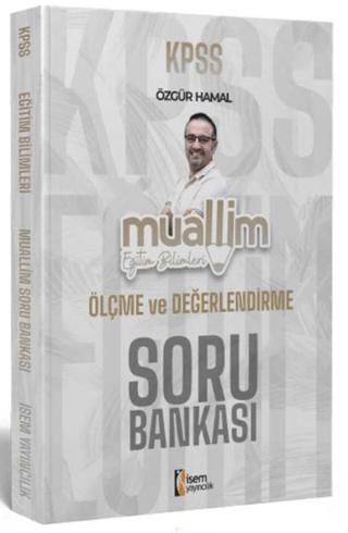 2024 KPSS Eğitim Bilimleri Muallim Ölçme ve Değerlendirme Soru Bankası | İSEM Yayıncılık (Ciltsiz)  - Resim 1