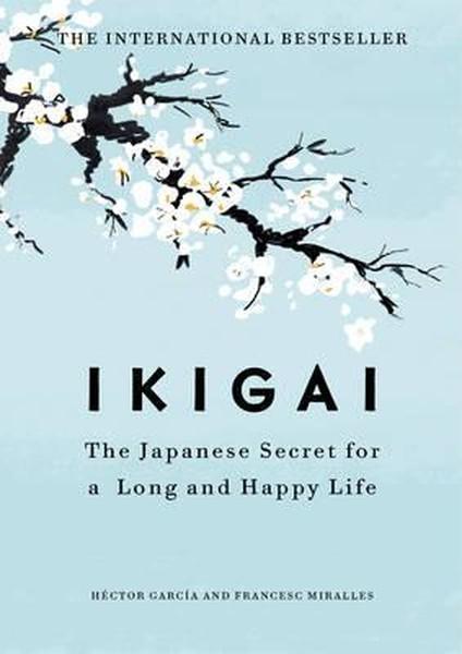 Ikigai: The Japanese secret to a Long and Happy Life | Hutchinson (Ciltli)  - Resim 1