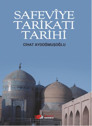 Safeviye Tarikatı Tarihi | Berikan Yayınevi (Ciltsiz)  - Resim 1