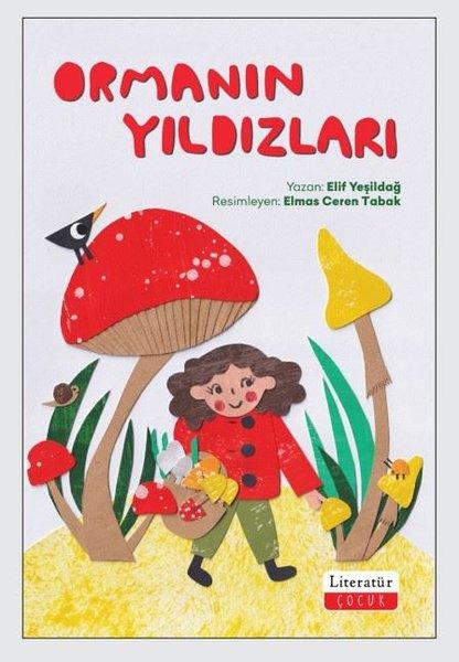 Ormanın Yıldızları | Literatür Çocuk (İnce Kapak)  - Resim 1