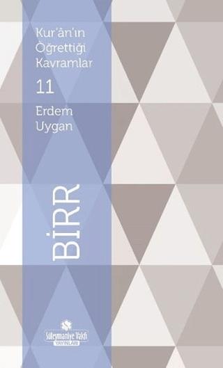 Kur'an'ın Öğrettiği Kavramlar 11 -  Birr