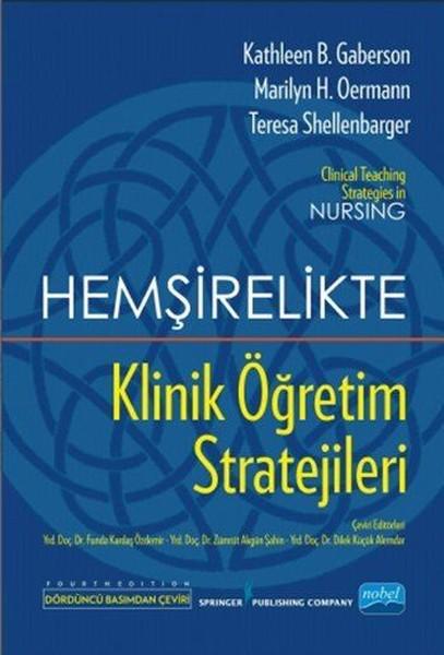 Hemşirelikte Klinik Öğretim Stratejileri | Nobel Akademik Yayıncılık - Yayınevi Genel Dizisi (İnce Kapak)  - Resim 1