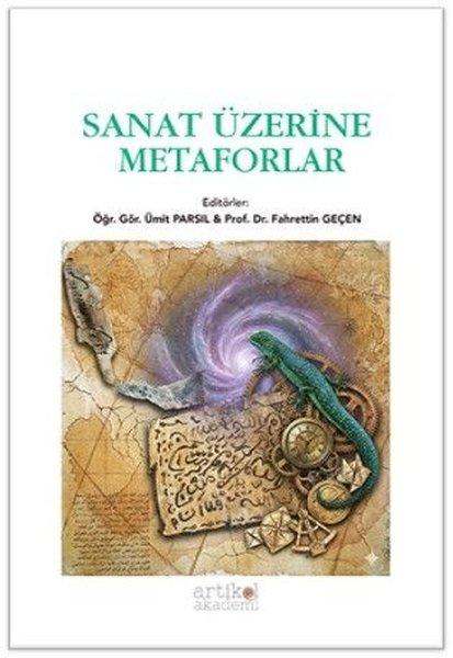 Sanat Üzerine Metaforlar | Artikel Akademi (İnce Kapak)  - Resim 1