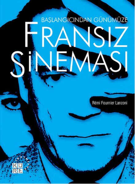 Başlangıcından Günümüze Fransız Sineması | Küre Yayınları - Sinema Dizisi (İnce Kapak)  - Resim 1