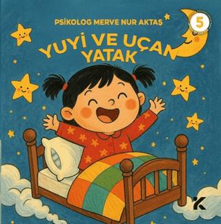 Yuyi ile Öğreniyorum 5 - Yuyi ve Uçan Yatak