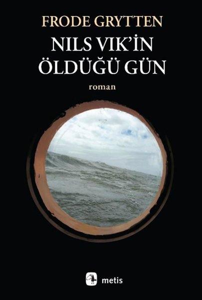 Nils Vik'in Öldüğü Gün | Metis Yayınları (İnce Kapak)  - Resim 1