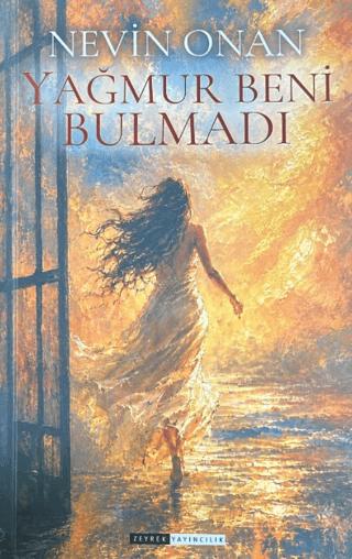 Yağmur Beni Bulmadı | Zeyrek Yayıncılık (Ciltsiz)  - Resim 1