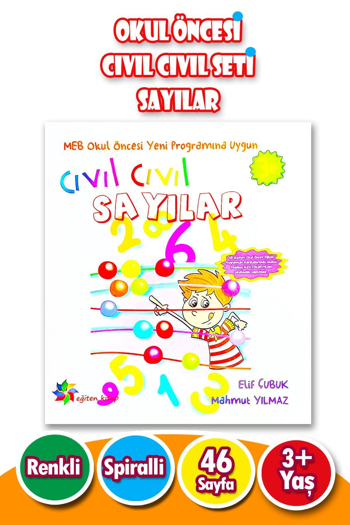 3 - 6 Yaş Okul Öncesi Cıvıl Cıvıl Seti Sayılar - Çıkartmalı - 47 Sayfa kitap kapağı