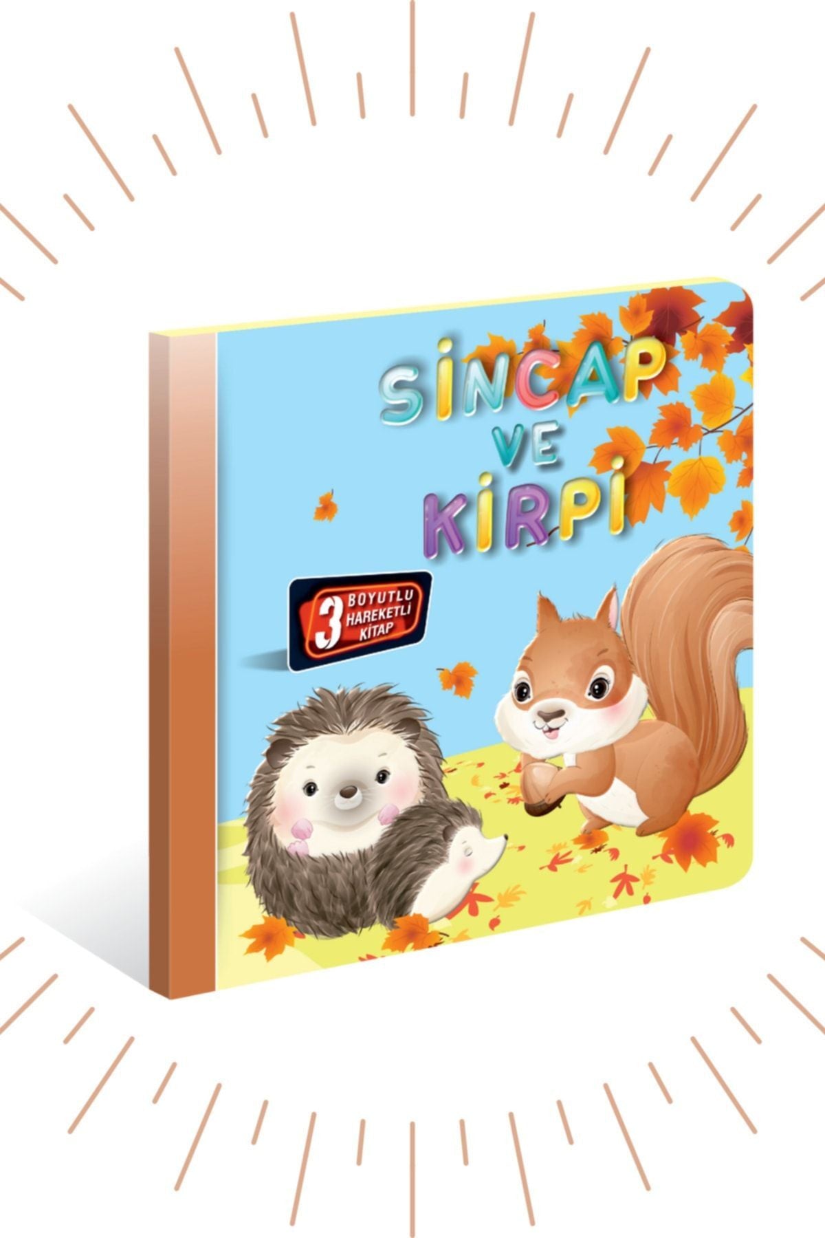 3 Boyutlu Ve Hareketli Kitaplar "sincap Ve Kirpi" Pop-up Kitap kitap kapağı