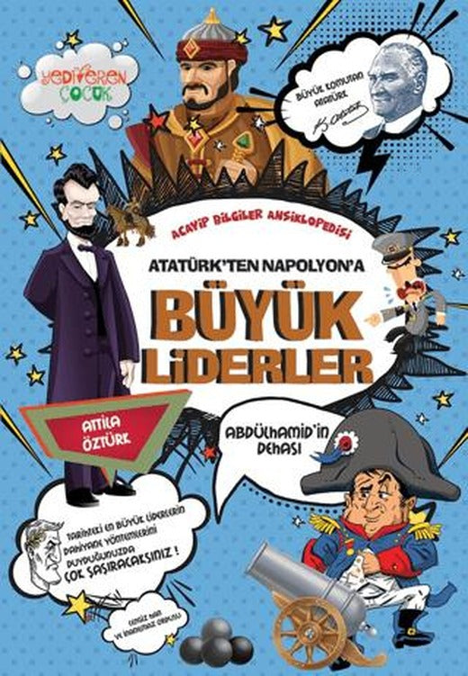 Atatürk’ten Napolyon’a Büyük Liderler | Yediveren Çocuk (Ciltsiz)