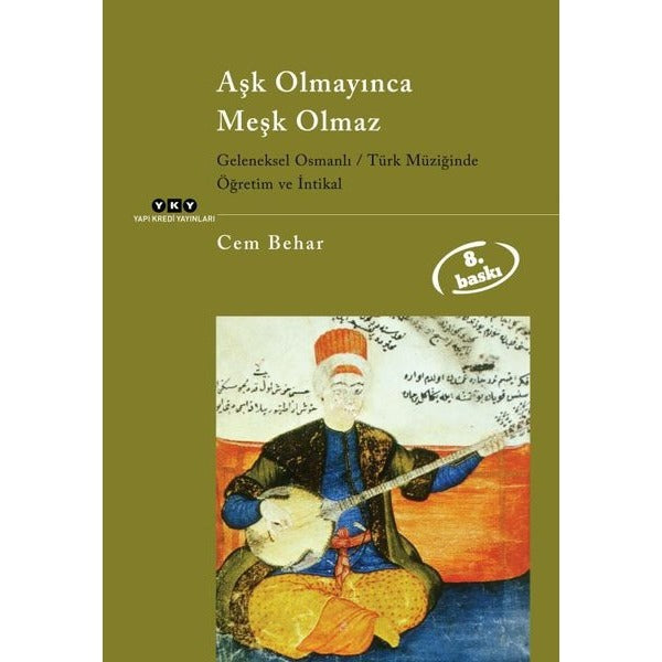 Aşk Olmayınca Meşk Olmaz