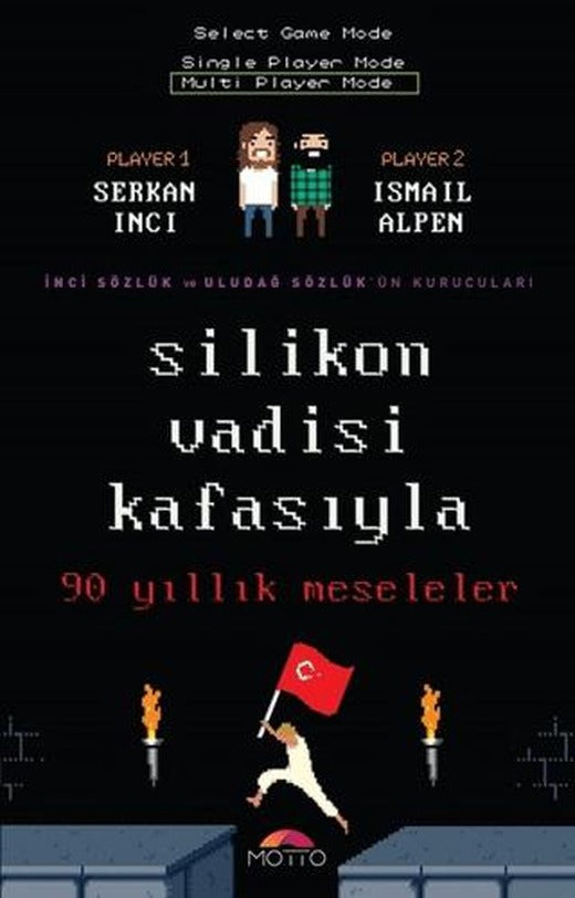 Silikon Vadisi Kafasıyla 90 Yıllık Meseleler | Motto Yayınları (Ciltsiz)