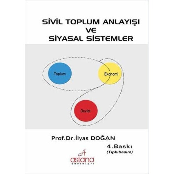 Sivil Toplum Anlayışı ve Siyasal Sistemler | Astana Yayınları