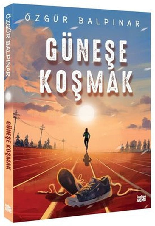 Güneşe Koşmak | İndigo Genç (İnce Kapak)
