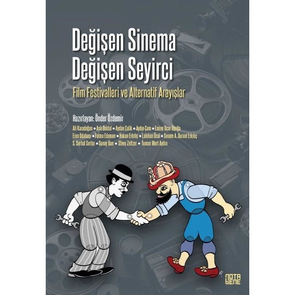 Değişen Sinema Değişen Seyirci - Film Festivalleri ve Alternatif Arayışlar | Nota Bene Yayınları (İnce Kapak)