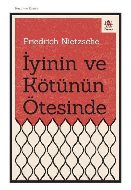İyinin ve Kötünün Ötesinde | Panama Yayıncılık (İnce Kapak)