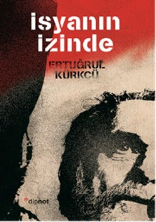 İsyanın İzinde | Dipnot