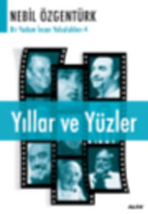 Yıllar ve Yüzler | Alfa Yayıncılık (İnce Kapak)