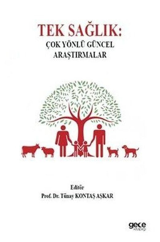 Tek Sağlık: Çok Yönlü Güncel Araştırmalar | Gece Kitaplığı (İnce Kapak)