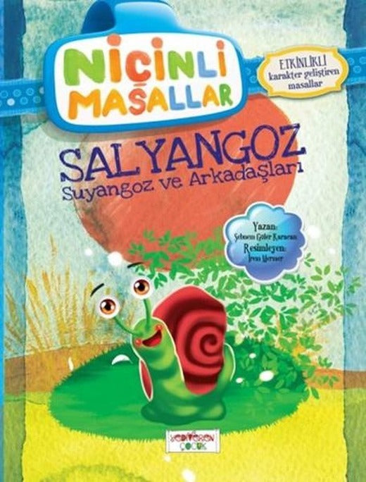 Niçinli Masallar - Salyangoz Suyangoz ve Arkadaşları | Yediveren Çocuk (İnce Kapak)