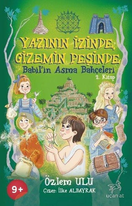 Yazının İzinde Gizemin Peşinde - Babil Asma Bahçeleri 2. Kitap | Uçan At (İnce Kapak)