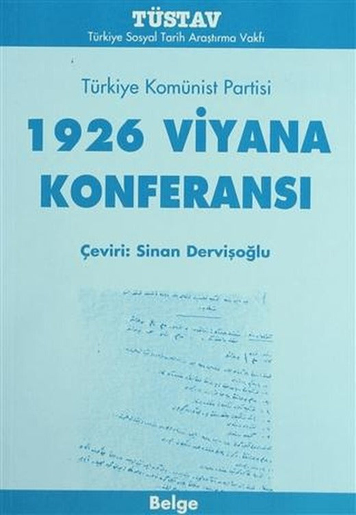 1926 Viyana Konferansı Türkiye Komünist Partisi | Tüstav İktisadi İşletmesi (Ciltsiz)