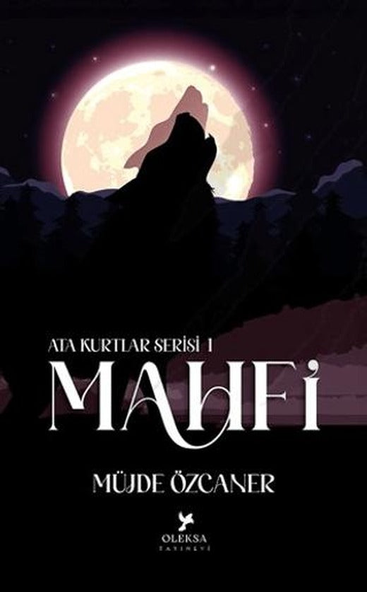 Ata Kurtlar Serisi: Mahfi (Siyah Kapak)