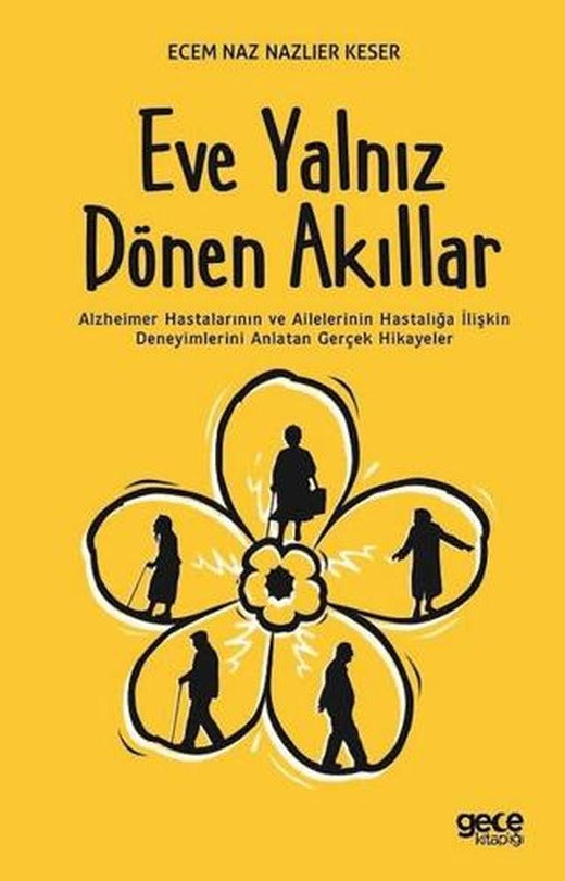 Eve Yalnız Dönen Akıllar | Gece Kitaplığı (Ciltsiz)