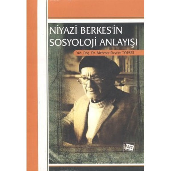 Niyazi Berkes’in Sosyoloji Anlayışı | Anı Yayıncılık (Ciltsiz)
