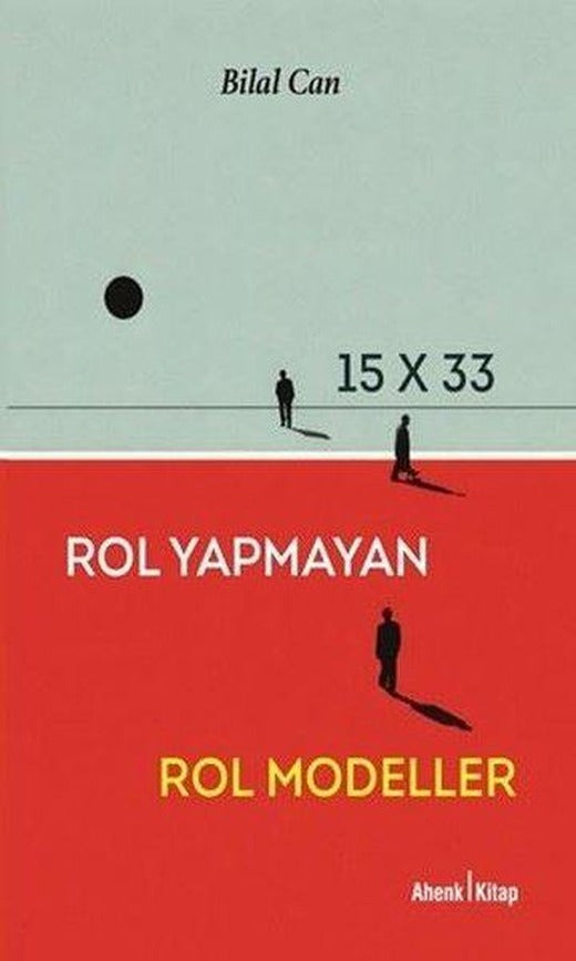 15x33 Rol Yapmayan Rol Modeller | Ahenk Kitap (İnce Kapak)