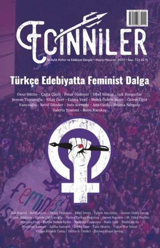 Ecinniler: İki Aylık Kültür ve Edebiyat Dergisi Sayı: 15 Türkçe Edebiyatta Feminist Dalga Mayıs - Haziran 2022 | Sardes Yayınları (Ciltsiz)