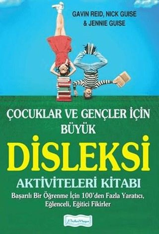 Çocuklar ve Gençler İçin Büyük Disleksi Aktiviteleri Kitabı