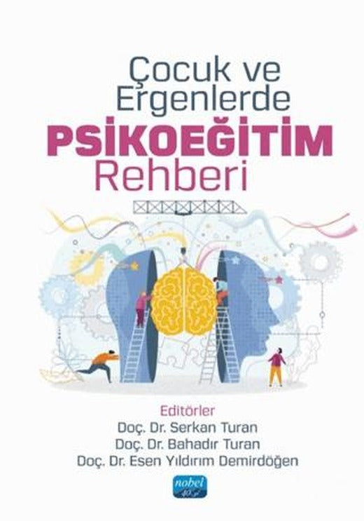 Çocuk ve Ergenlerde Psikoeğitim Rehberi | Nobel Akademik Yayıncılık (Ciltsiz)