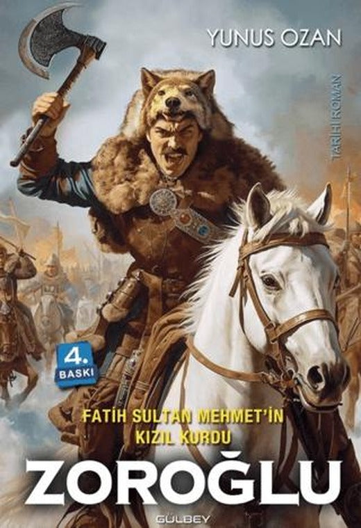 Fatih Sultan Mehmet’in Kızıl Kurdu Zoroğlu