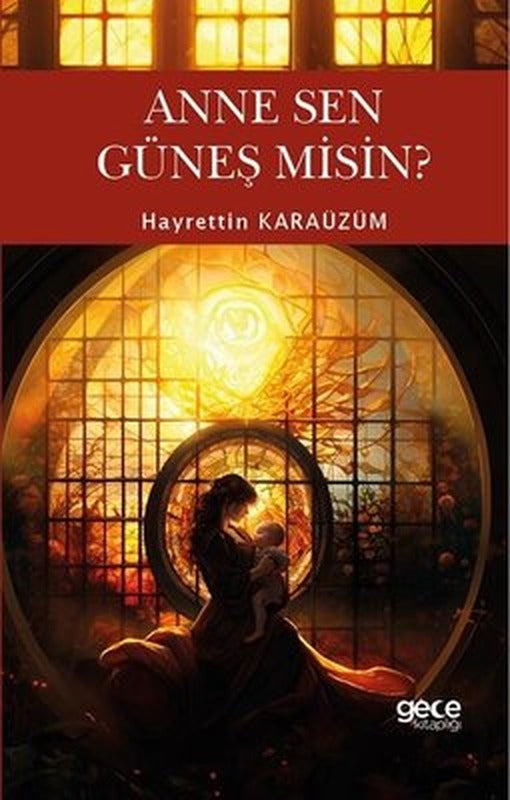Anne Sen Güneş Misin? | Gece Kitaplığı