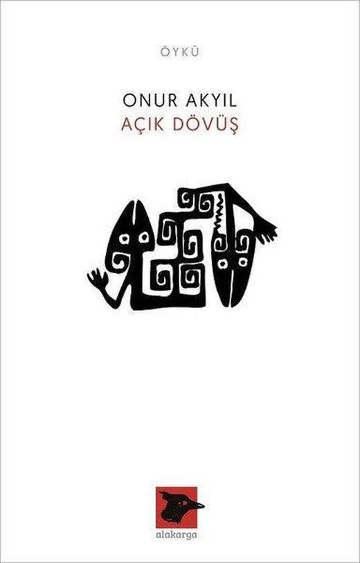 Açık Dövüş | Alakarga (İnce Kapak)