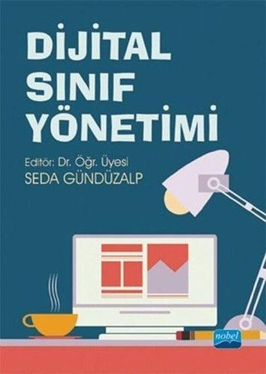 Dijital Sınıf Yönetimi | Nobel Akademik Yayıncılık (İnce Kapak)