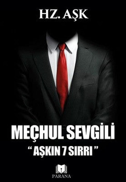 Meçhul Sevgili-Aşkın 7 Sırrı | Parana