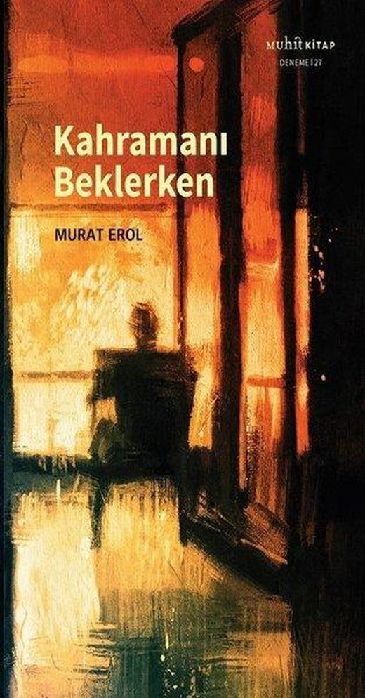 Kahramanı Beklerken | Muhit Kitap (İnce Kapak)