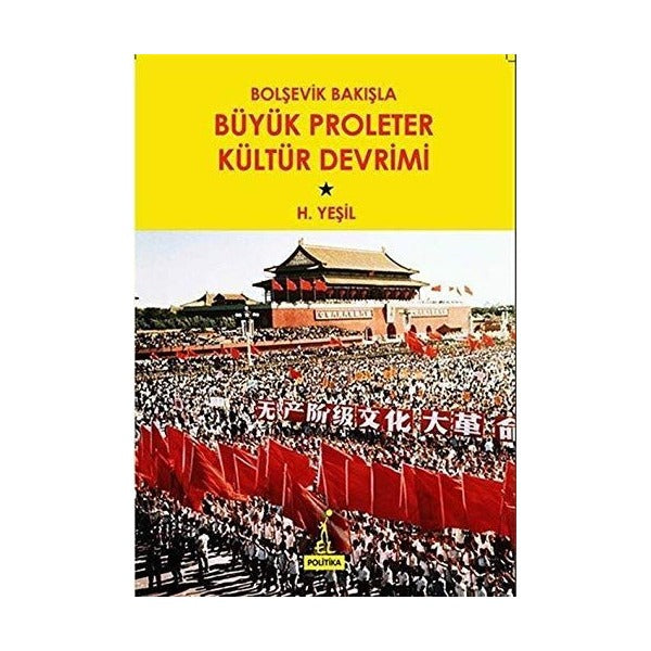 Bolşevik Bakışla Büyük Proleter Kültür Devrimi
