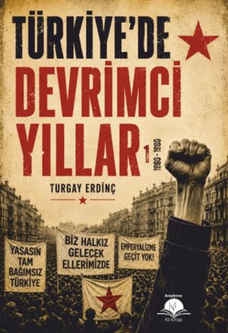 Türkiye'de Devrimci Yıllar | Kil Yayınları (Ciltsiz)  - Resim 1
