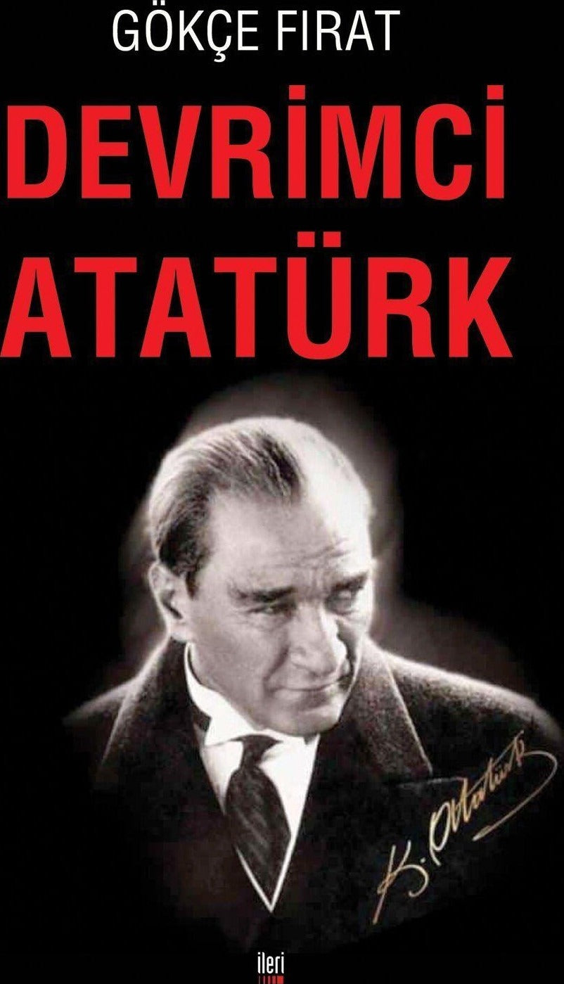 Devrimci Atatürk | İleri Yayınları (Ciltsiz)