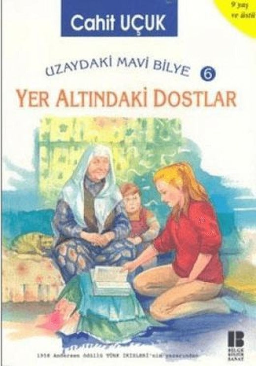 Uzaydaki Mavi Bilye 6 - Yer Altındaki Dostlar | Bilge Kültür Sanat (Ciltsiz)