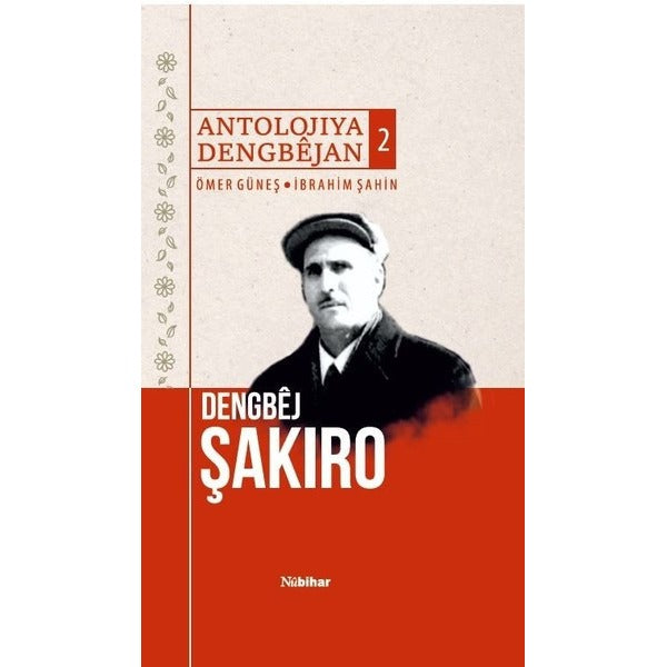 Antolojiya Dengbejan 2 - Dengbej Şakiro