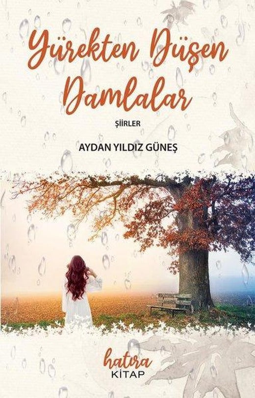 Yürekten Düşen Damlalar | Hatıra Kitap (İnce Kapak)