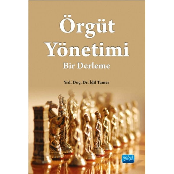 Örgüt Yönetimi: Bir Derleme