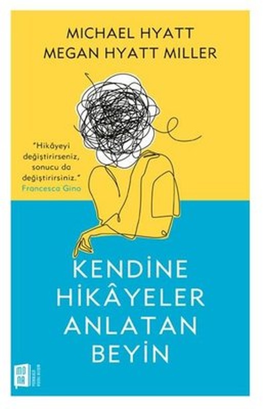 Kendine Hikayeler Anlatan Beyin | Mona Yayınları