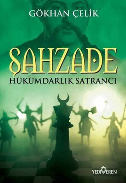 Şahzade - Hükümdarlık Satrancı | Yediveren Yayınları