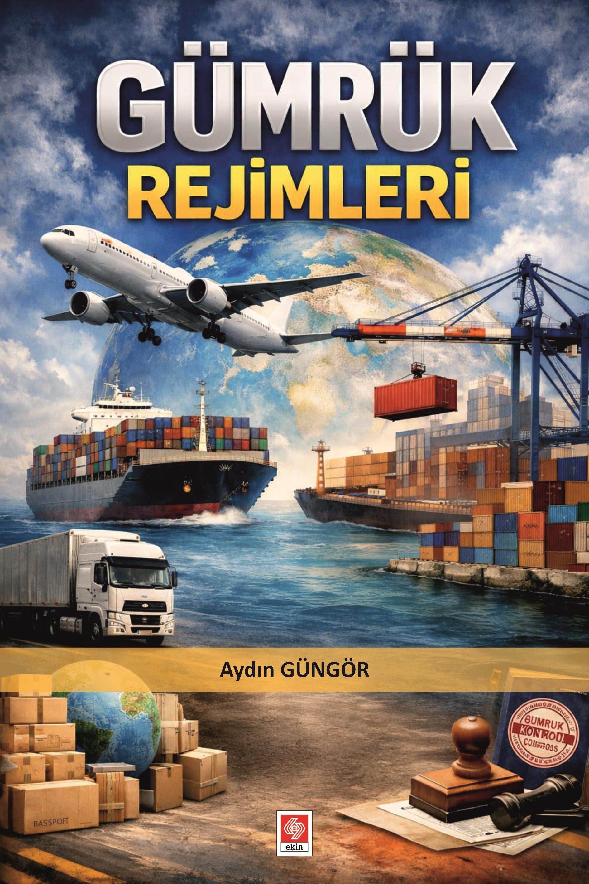 Gümrük Rejimleri